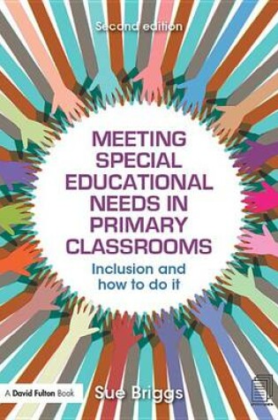 Cover of Meeting Special Educational Needs in Primary Classrooms