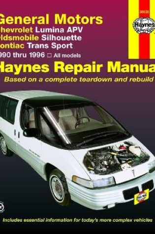 Cover of General Motors covering Chevrolet Lumina APV, Oldsmobile Silhouette & Pontiac Trans Sport models (1990-1996) Haynes Repair Manual (USA)
