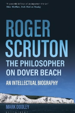 Cover of Roger Scruton: The Philosopher on Dover Beach