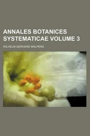 Cover of Annales Botanices Systematicae Volume 3