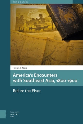 Book cover for America's Encounters with Southeast Asia, 1800-1900