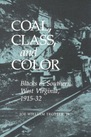 Cover of Coal, Class, and Color