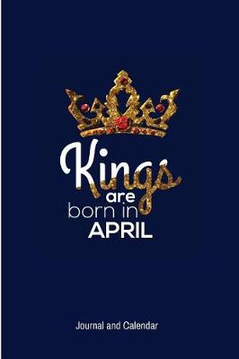 Book cover for Kings Are Born In April