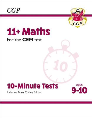 Book cover for 11+ CEM 10-Minute Tests: Maths - Ages 9-10 (with Online Edition)