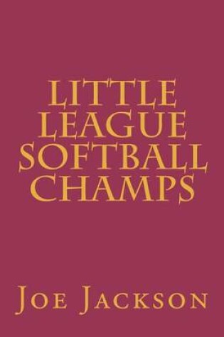 Cover of Little League Softball Champs