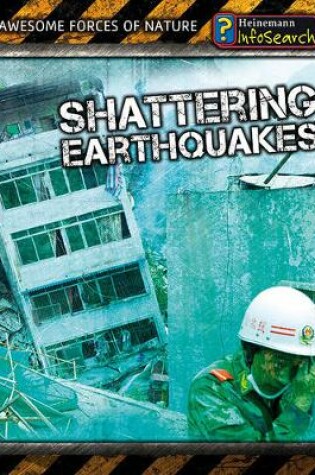 Cover of Awesome Forces of Nature Shattering Earthquakes