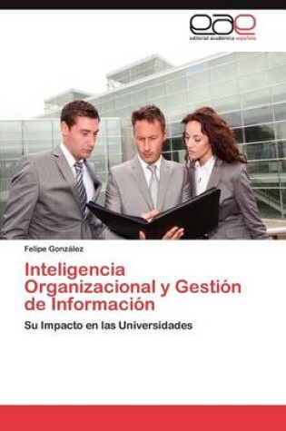 Cover of Inteligencia Organizacional y Gestion de Informacion