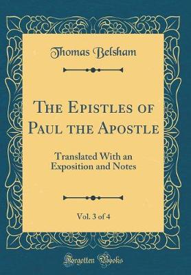 Book cover for The Epistles of Paul the Apostle, Vol. 3 of 4