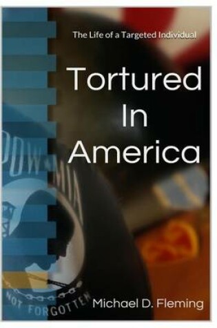 Cover of Tortured In America