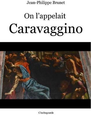 Cover of On l'Appelait Caravaggino