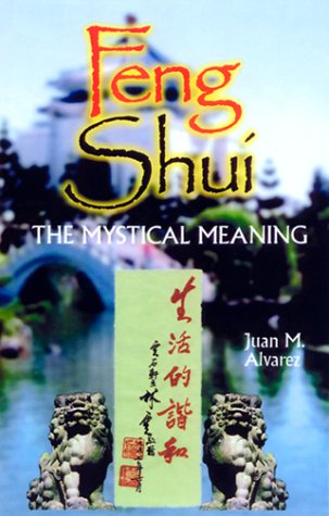 Cover of Feng Shui, the Mystical Meaning