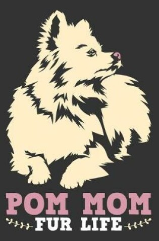 Cover of Pom Mom Fur Life