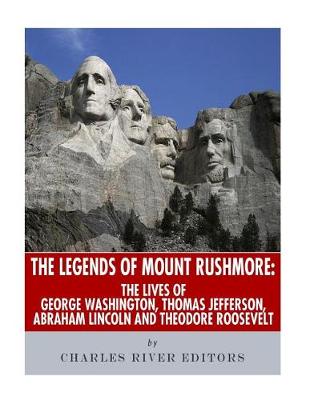 Book cover for The Legends of Mount Rushmore