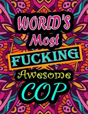 Book cover for World's Most Fucking Awesome cop