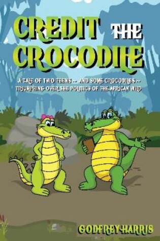 Cover of Credit the Crocodile