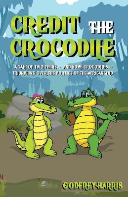 Book cover for Credit the Crocodile