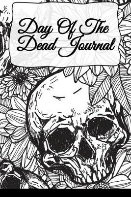 Book cover for Day Of The Dead Journal
