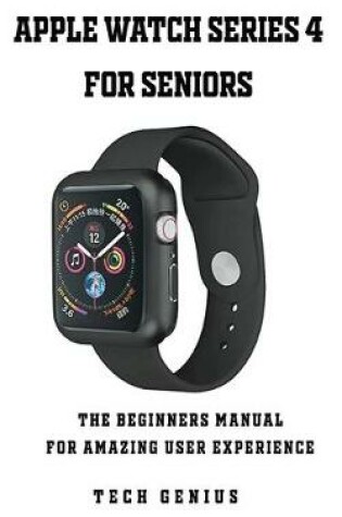 Cover of Apple Watch Series 4 for Seniors