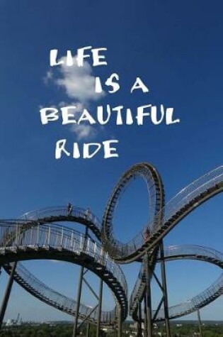 Cover of Life is a Beautiful Ride