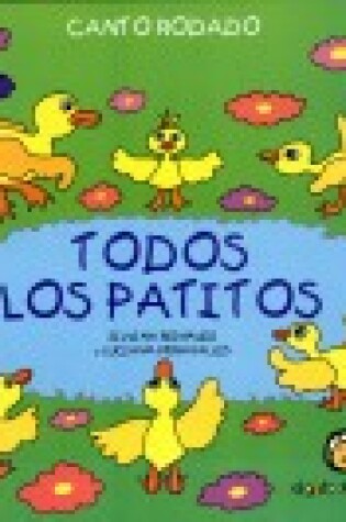 Cover of Todos Los Patitos
