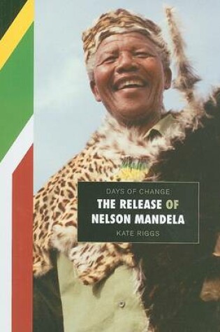 Cover of The Release of Nelson Mandela