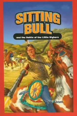 Cover of Sitting Bull and the Battle of the Little Bighorn