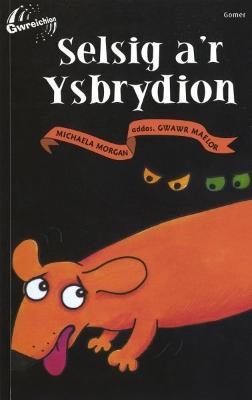 Book cover for Cyfres Gwreichion: Selsig a'r Ysbrydion