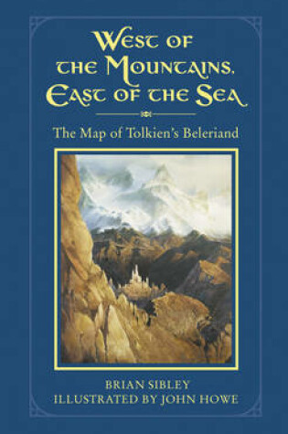 Cover of West of the Mountains, East of the Sea