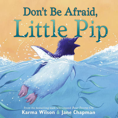 Book cover for Don't Be Afraid, Little Pip