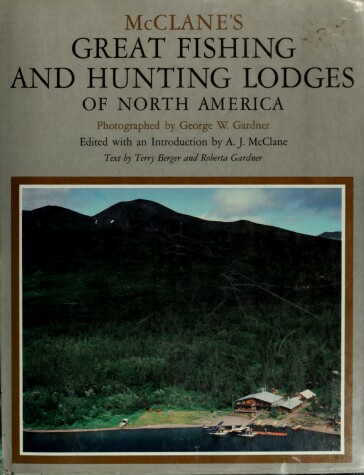 Book cover for McClane's Great Fishing and Hunting Lodges of North America