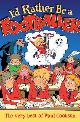 Cover of I'd Rather be a Footballer