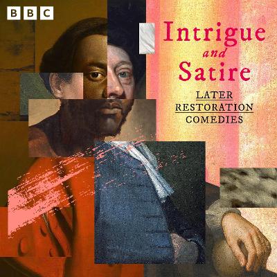 Book cover for Intrigue and Satire: Later Restoration Comedies