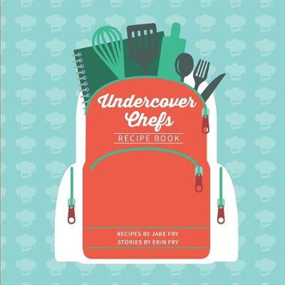 Book cover for Undercover Chefs Recipe Book