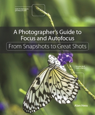 Book cover for Photographer's Guide to Focus and Autofocus, A