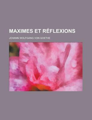 Book cover for Maximes Et Reflexions