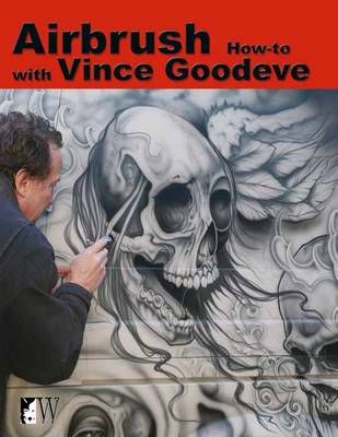 Book cover for Airbrush How-To with Vince Goodeve