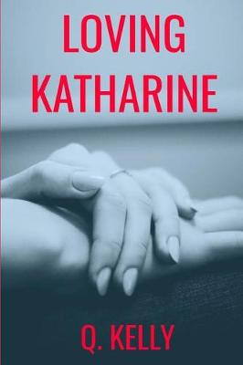 Book cover for Loving Katharine