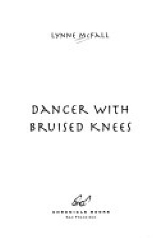 Cover of Dancer with Bruised Knees