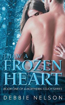 Book cover for Thaw A Frozen Heart