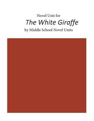 Book cover for Novel Unit for The White Giraffe