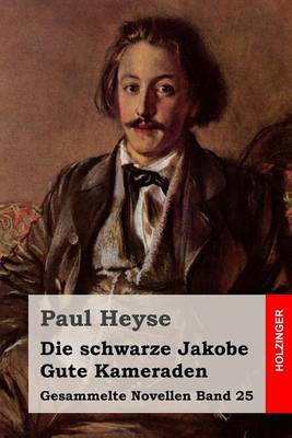 Book cover for Die schwarze Jakobe / Gute Kameraden