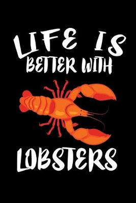 Book cover for Life Is Better With Lobsters
