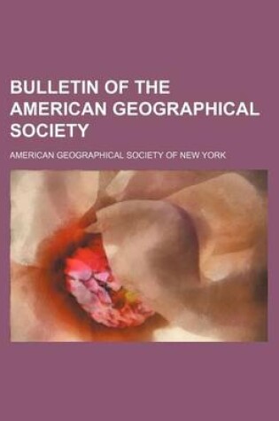 Cover of Bulletin of the American Geographical Society