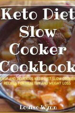 Cover of Keto Diet Slow Cooker Cookbook