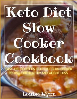 Book cover for Keto Diet Slow Cooker Cookbook