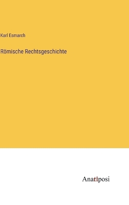 Book cover for Römische Rechtsgeschichte