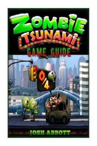 Cover of Zombie Tsunami Game Guide