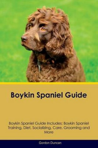 Cover of Boykin Spaniel Guide Boykin Spaniel Guide Includes