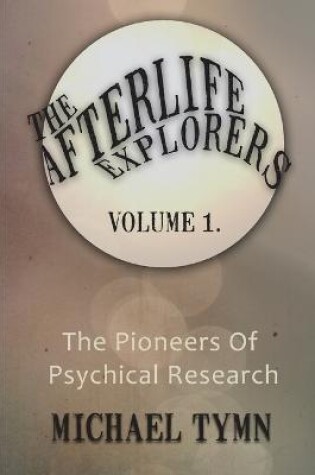 Cover of The Afterlife Explorers
