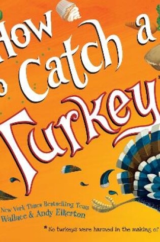 Cover of How to Catch a Turkey